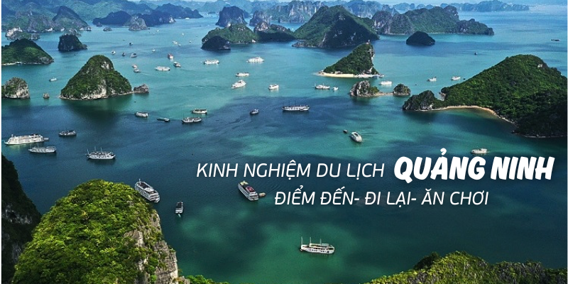 Du Lịch Quảng Ninh 3 Ngày 2 Đêm