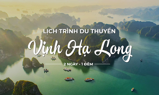 lịch trình du lịch hạ long 2 ngày 1 đêm